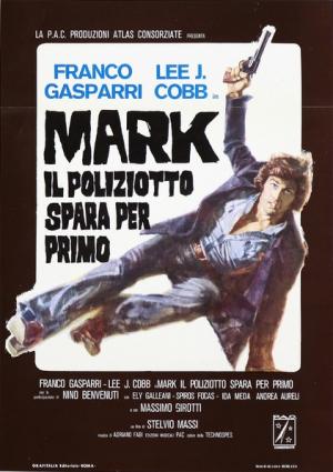 Mark il poliziotto spara per primo