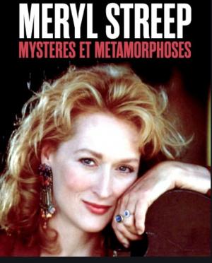 Meryl Streepová – tajemná a proměnlivá
