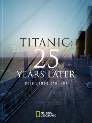 Titanic po 25 letech s Jamesem Cameronem